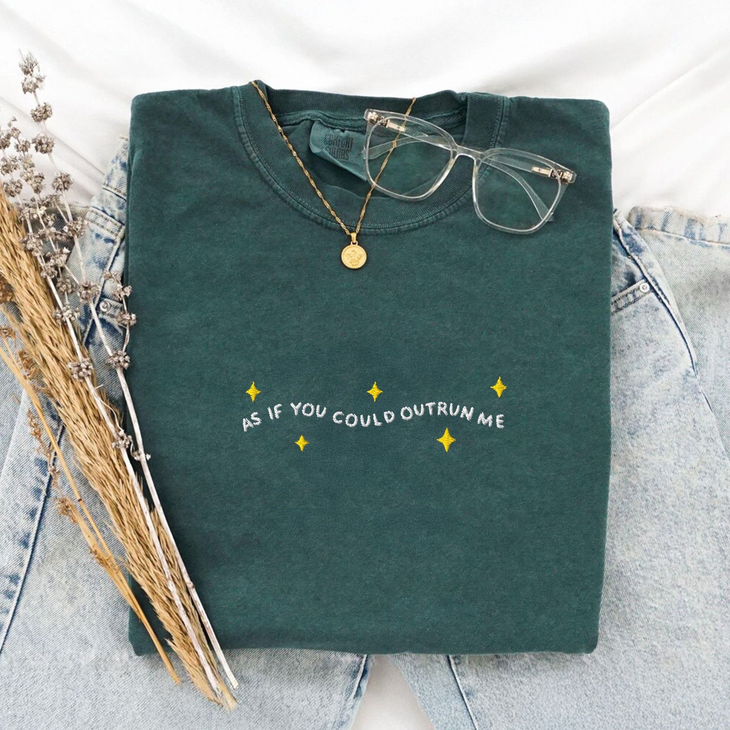As If You Could Outrun Me Embroidered T-Shirt