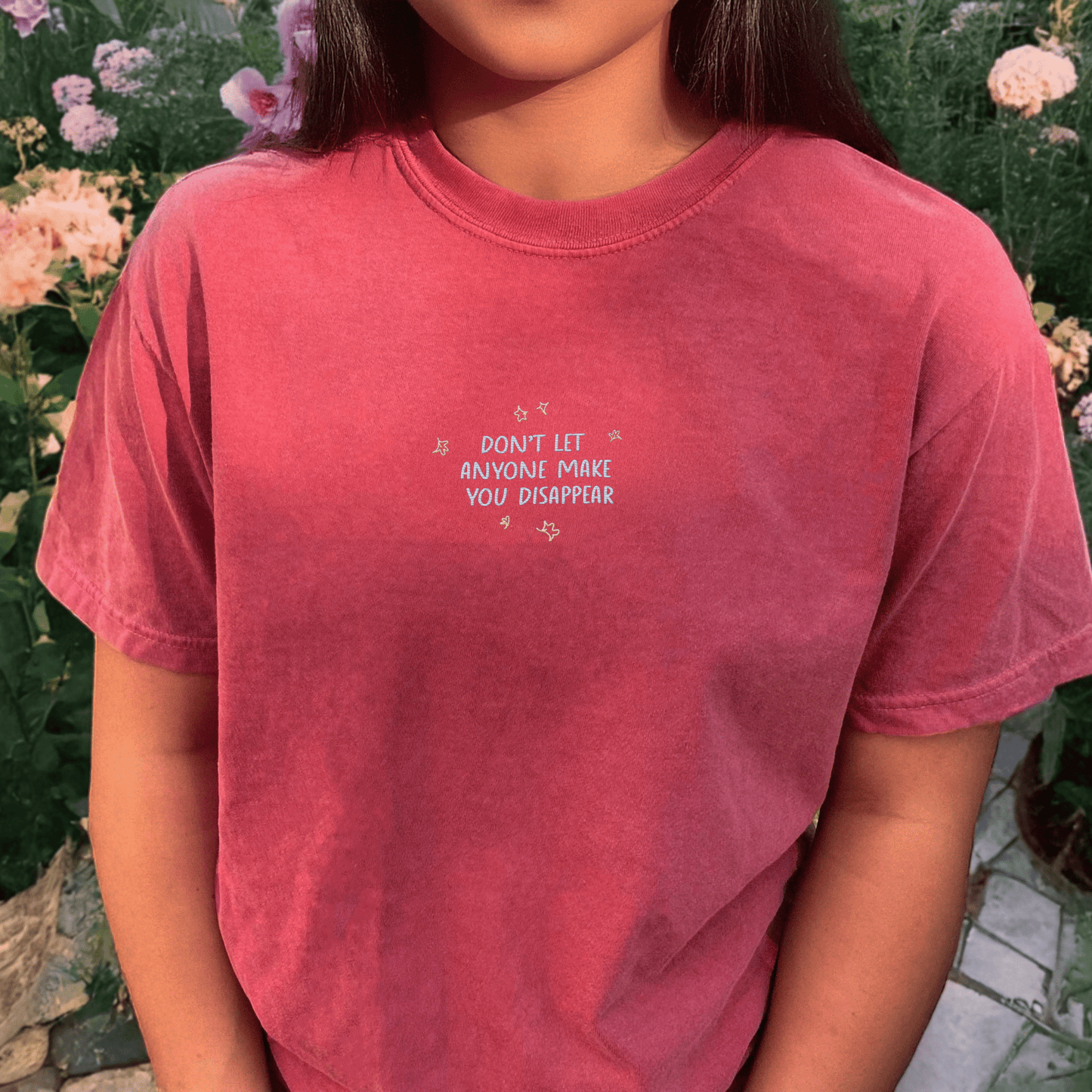 My Store Don’t Let Anyone Make You Disappear T-Shirt Don’t Let Anyone Make You Disappear T-Shirt