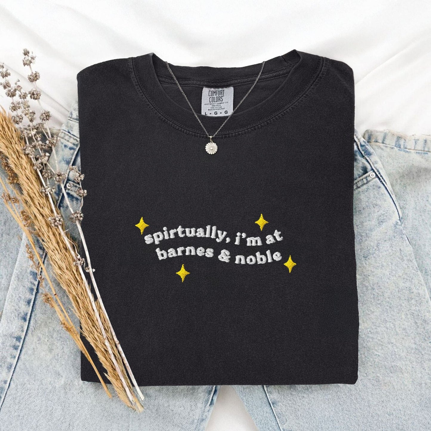 Pine Spice Books Spiritually I’m at Barnes & Noble Embroidered T-Shirt Spiritually I’m at Barnes & Noble Embroidered T-Shirt