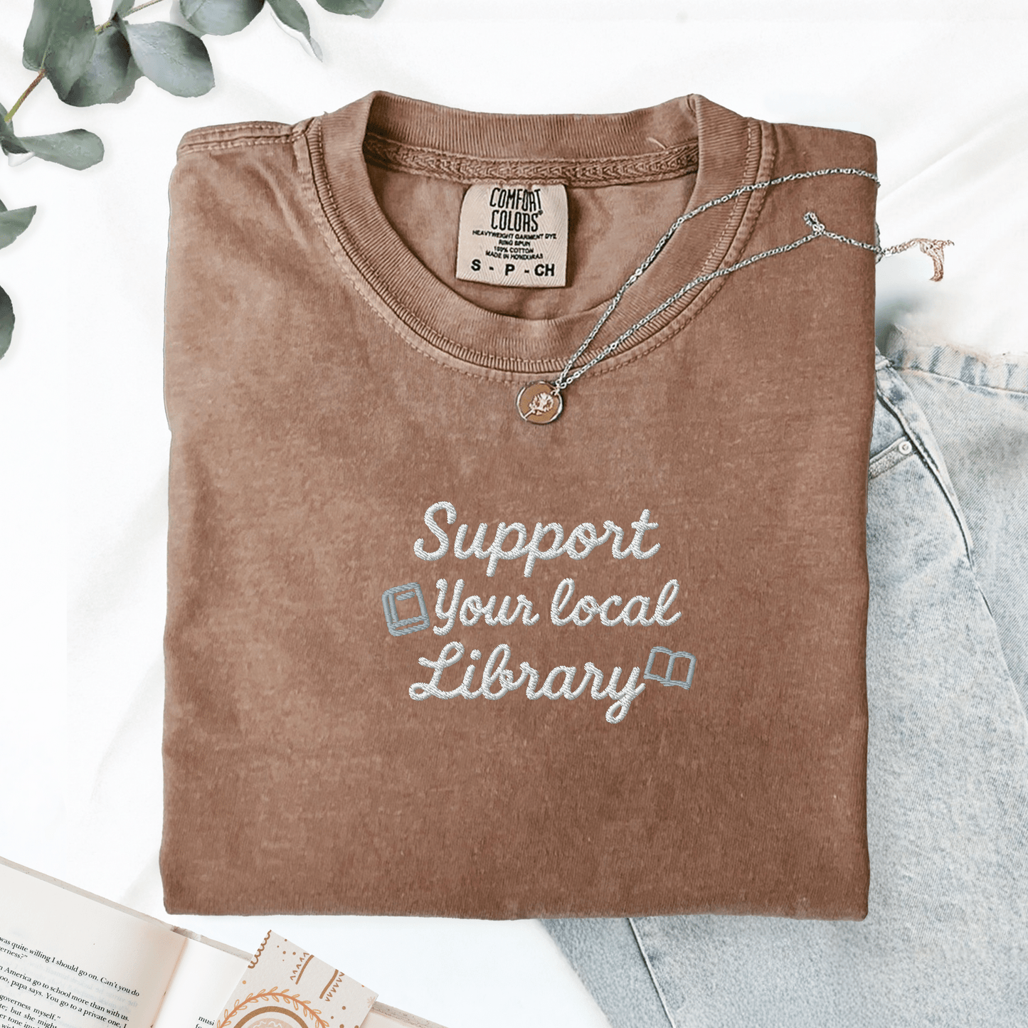 Pine Spice Books Support Your Local Library T-Shirt Support Your Local Library T-Shirt