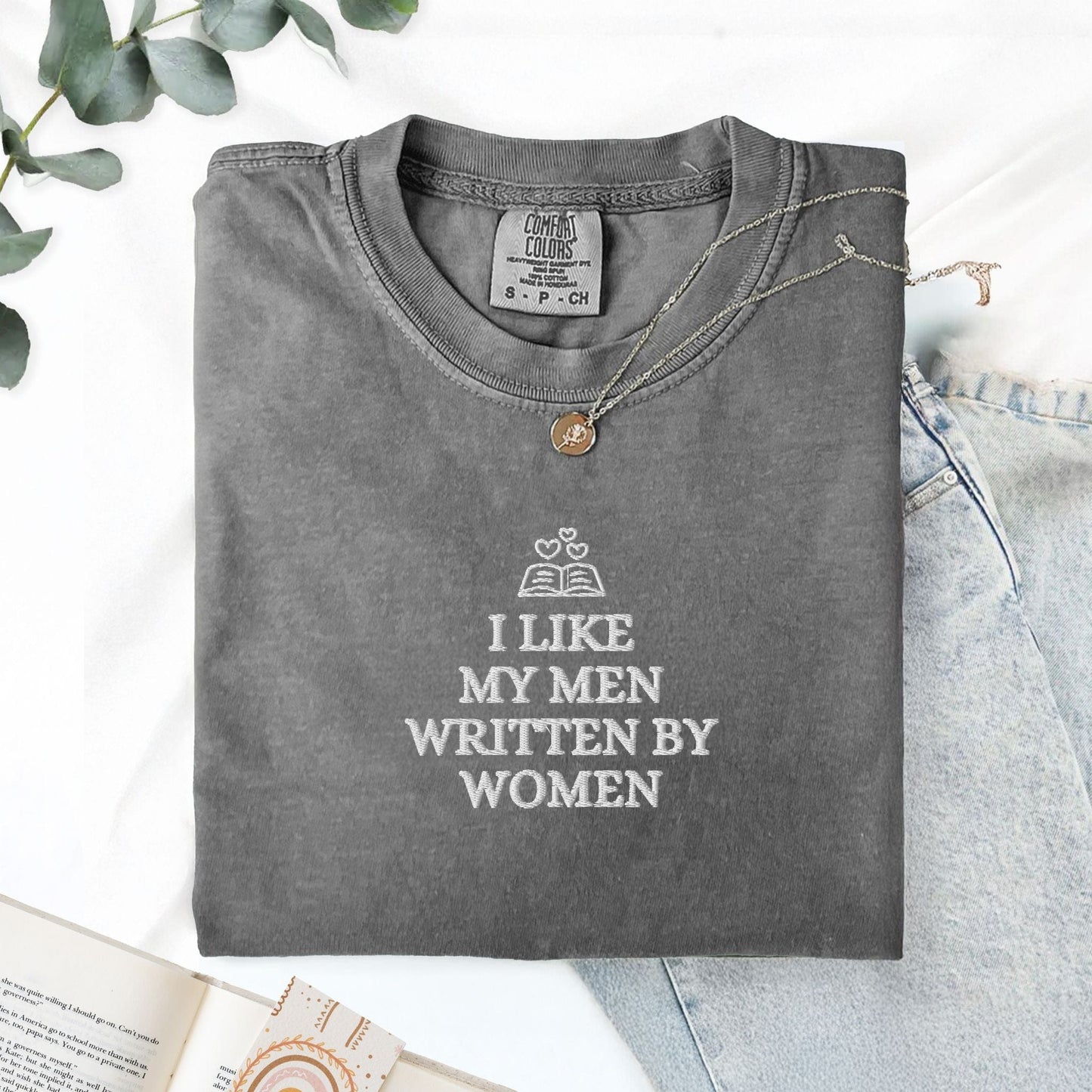Pine Spice Books I Like My Men Written by a Woman Embroidered T-Shirt I Like My Men Written by a Woman Embroidered T-Shirt