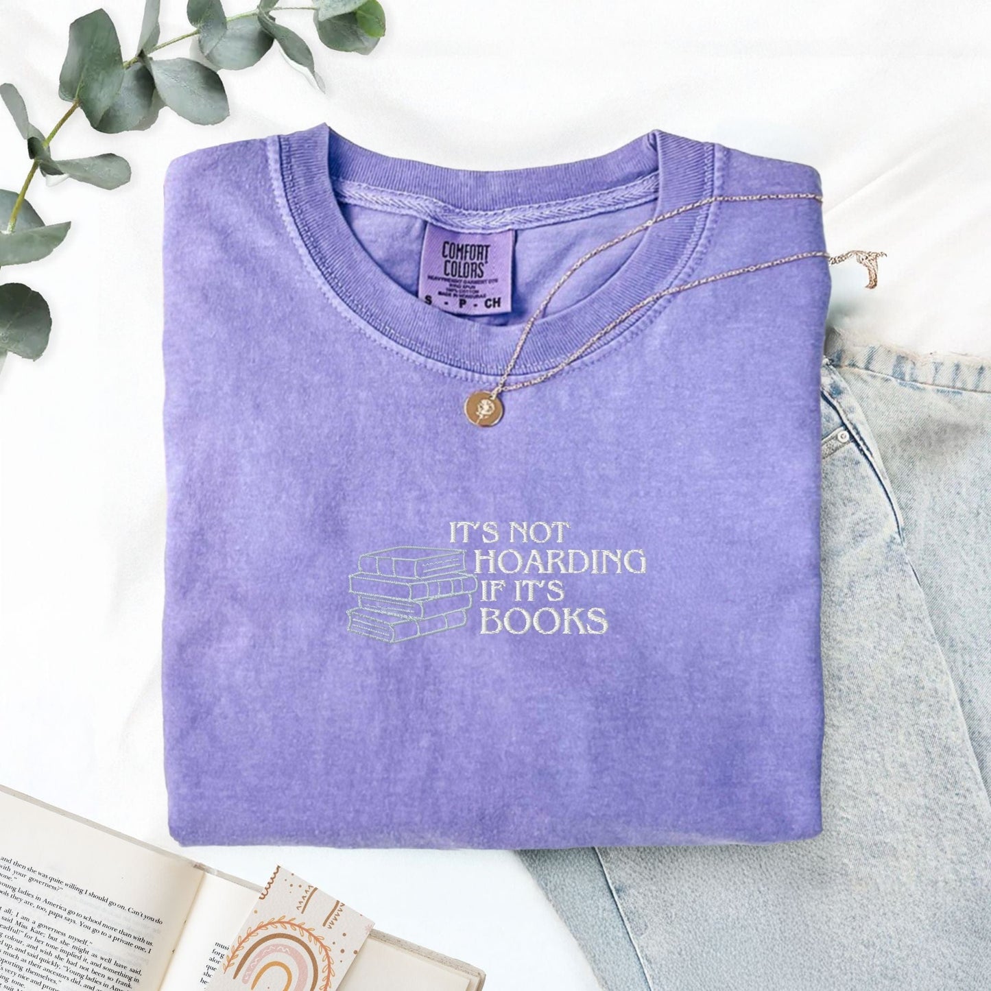 Pine Spice Books It’s Not Hoarding If It’s Books Embroidered T-Shirt It’s Not Hoarding If It’s Books Embroidered T-Shirt