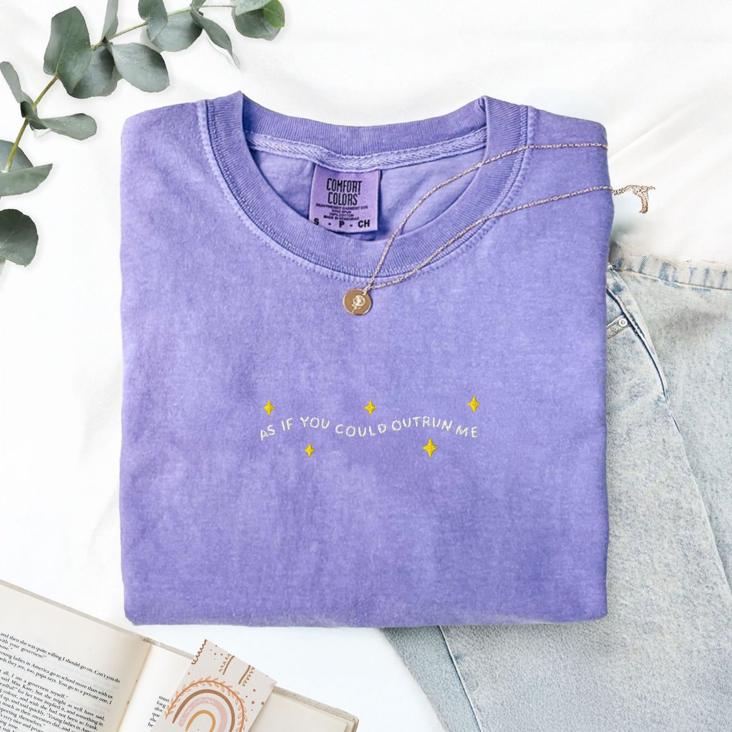 As If You Could Outrun Me Embroidered T-Shirt