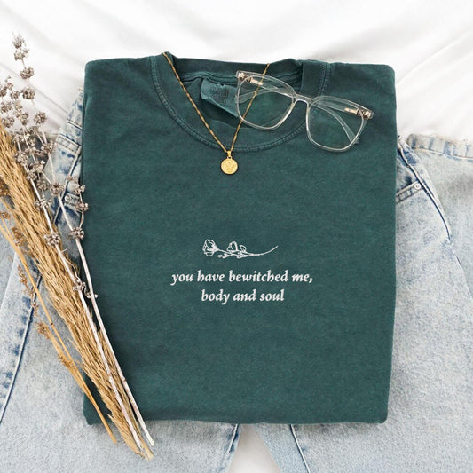 You Have Bewitched Me Mr Darcy Embroidered Quote TShirt