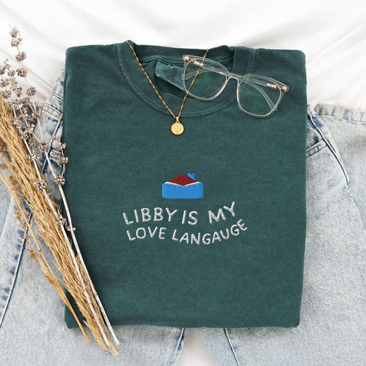 Libby Is My Love Language Embroidered T-Shirt