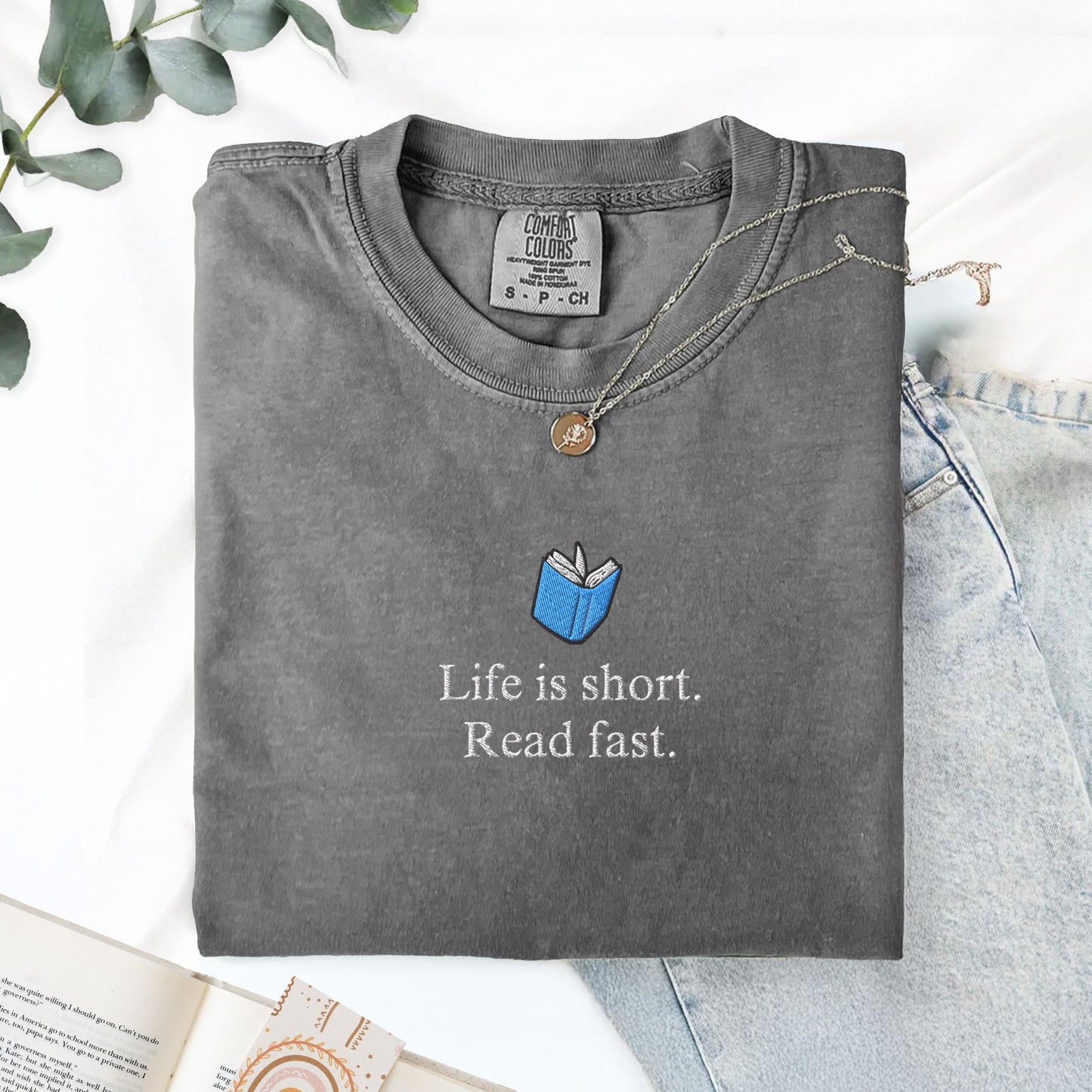Life Is Short Read Fast Embroidered T-Shirt