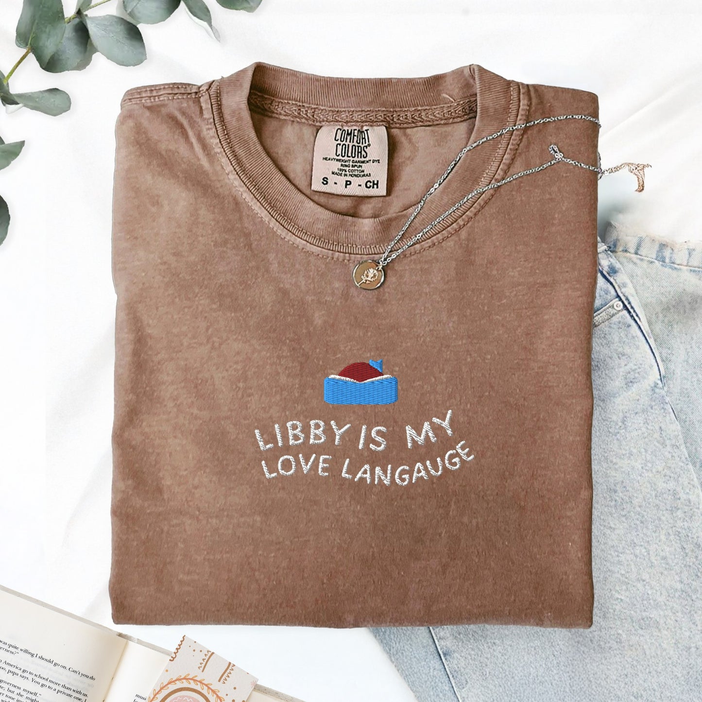 Libby Is My Love Language Embroidered T-Shirt