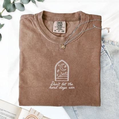 My Store Don't Let the Hard Days Win Embroidered Nesta Tshirt Don't Let the Hard Days Win Embroidered Nesta Tshirt