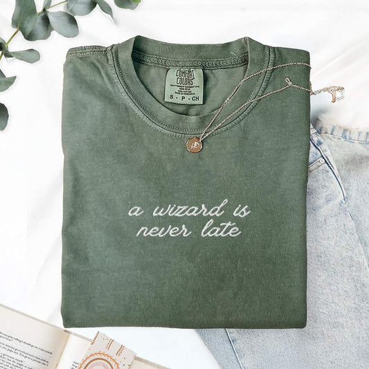 My Store A Wizard Is Never Late Embroidered Comfort Colors Tee A Wizard Is Never Late Embroidered Comfort Colors Tee