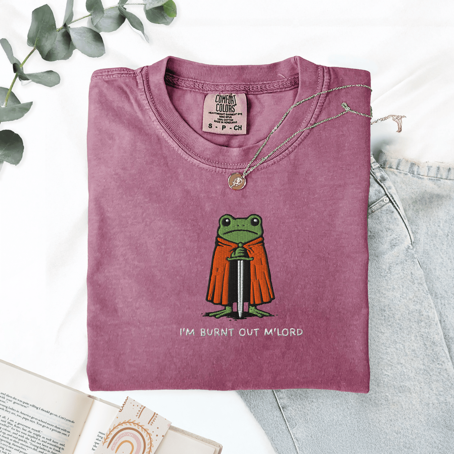 Pine Spice Books Im Burnt Out M'lord Frog Embroidered T-Shirt Im Burnt Out M'lord Frog Embroidered T-Shirt
