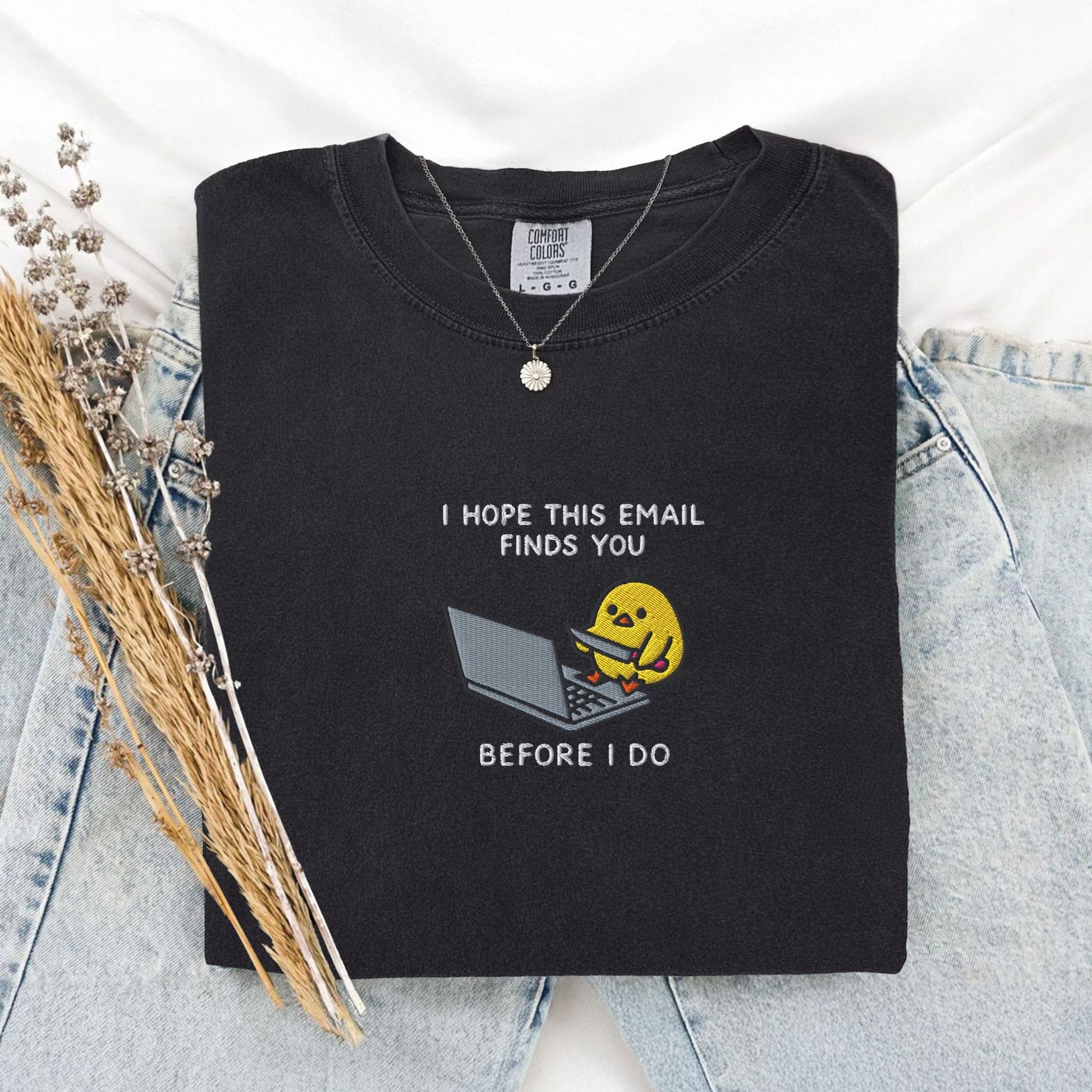 Pine Spice Books I Hope This Email Finds You Embroidered T-Shirt I Hope This Email Finds You Embroidered T-Shirt