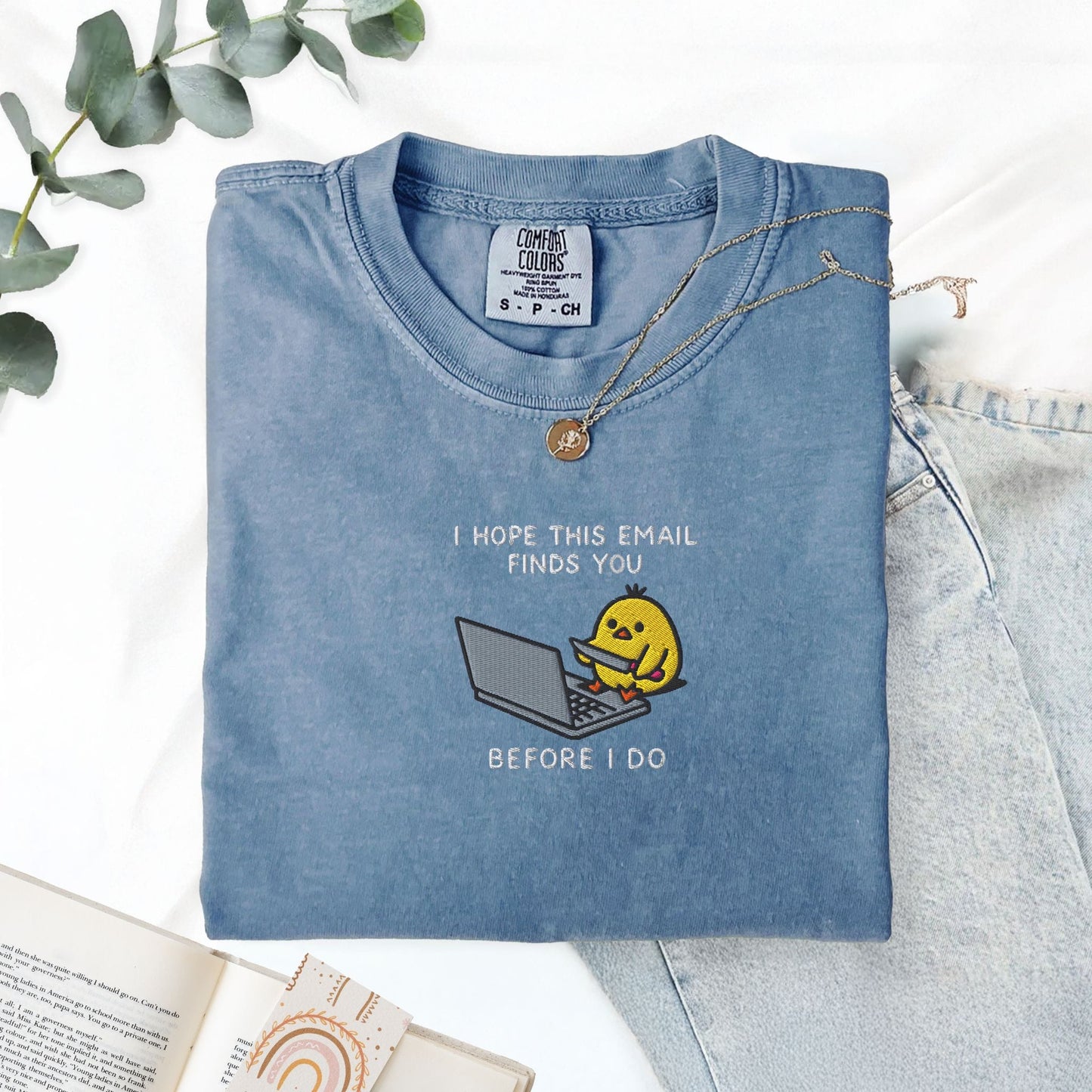 Pine Spice Books I Hope This Email Finds You Embroidered T-Shirt I Hope This Email Finds You Embroidered T-Shirt