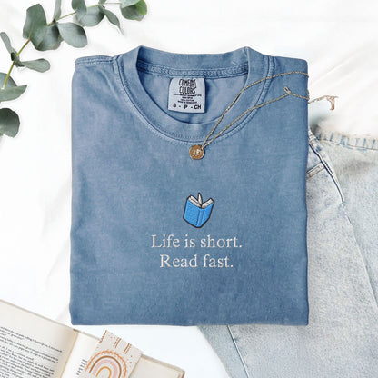 Pine Spice Books Life Is Short Read Fast Embroidered T-Shirt Life Is Short Read Fast Embroidered T-Shirt