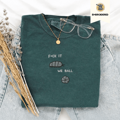 Pine Spice Books F It We Ball Roly Poly Shirt F It We Ball Roly Poly Shirt