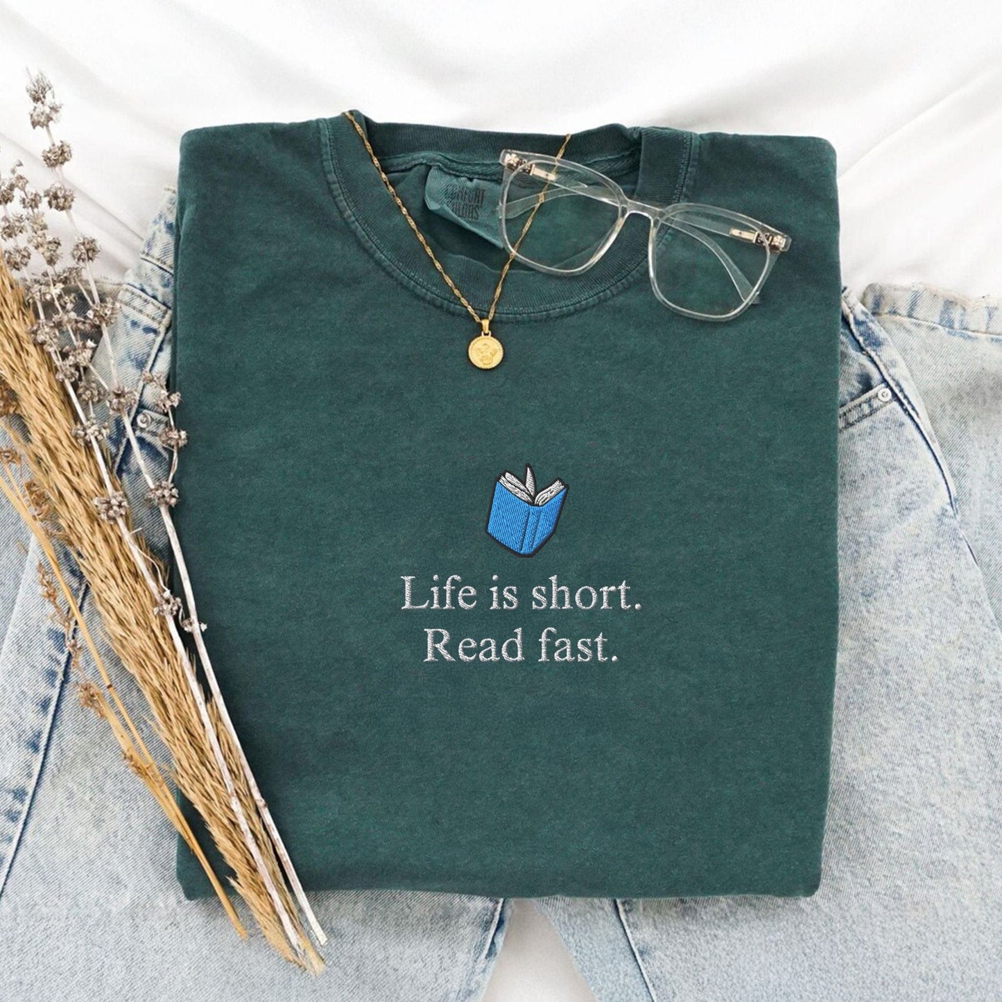 Pine Spice Books Life Is Short Read Fast Embroidered T-Shirt Life Is Short Read Fast Embroidered T-Shirt