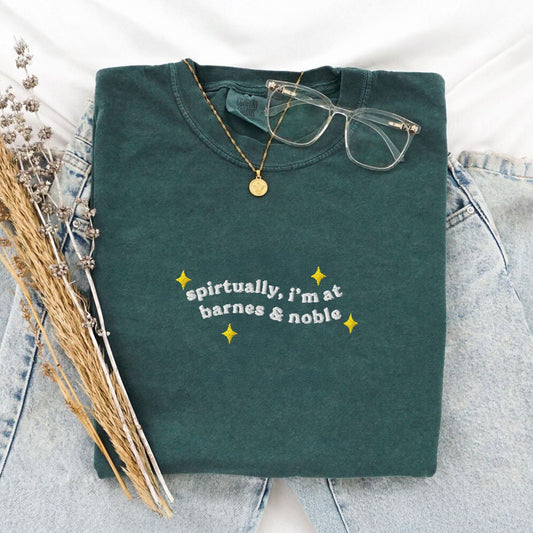 Pine Spice Books Spiritually I’m at Barnes & Noble Embroidered T-Shirt Spiritually I’m at Barnes & Noble Embroidered T-Shirt