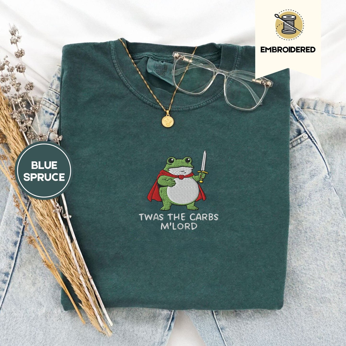 Pine Spice Books Twas The Carbs M'Lord Frog Shirt Embroidered Comfort Colors 1717 T-Shirt Twas The Carbs M'Lord Frog Shirt Embroidered Comfort Colors 1717 T-Shirt