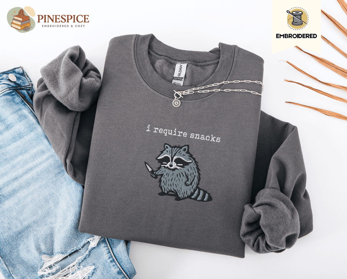 Pine Spice Books I Require Snacks Raccoon Sweatshirt I Require Snacks Raccoon Sweatshirt