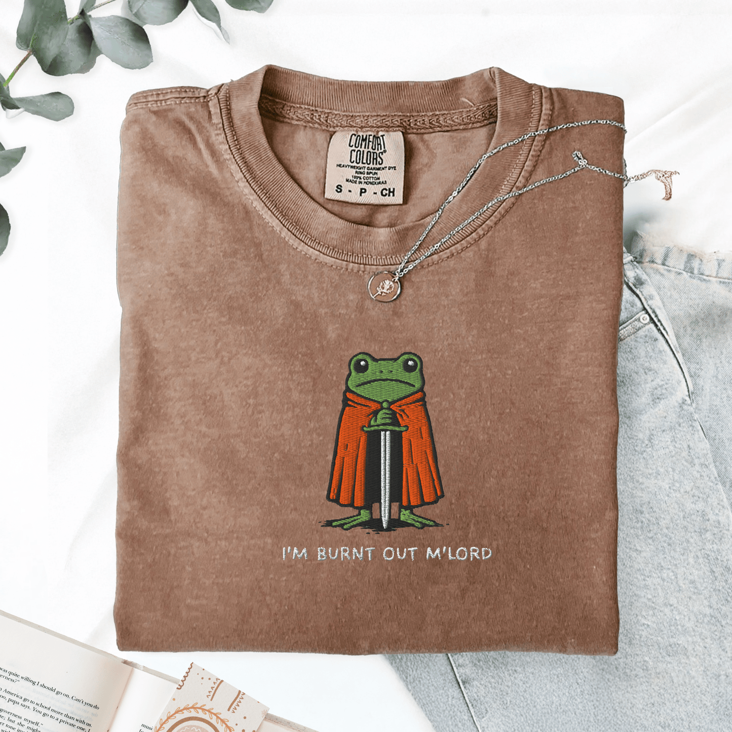 Pine Spice Books Im Burnt Out M'lord Frog Embroidered T-Shirt Im Burnt Out M'lord Frog Embroidered T-Shirt