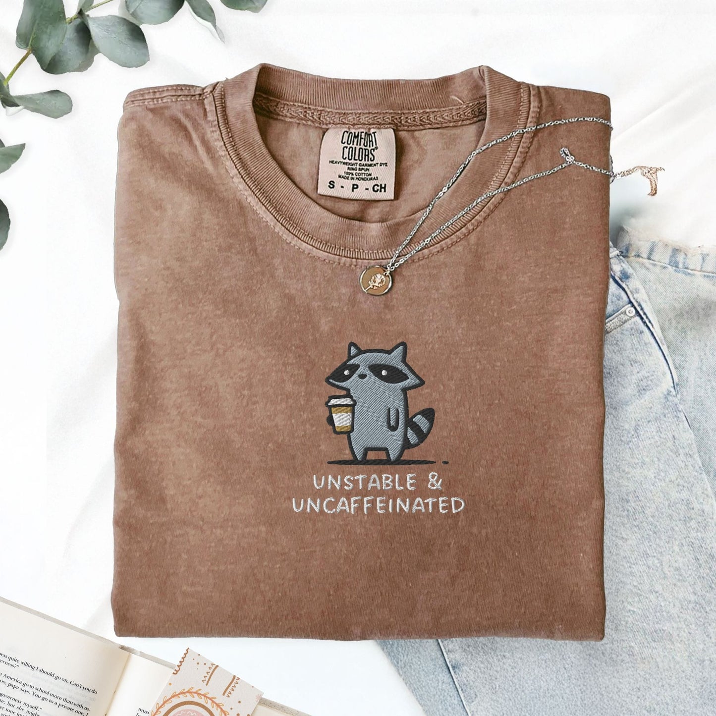 Pine Spice Books Unstable And Uncaffeinated Raccoon Embroidered T-Shirt Unstable And Uncaffeinated Raccoon Embroidered T-Shirt