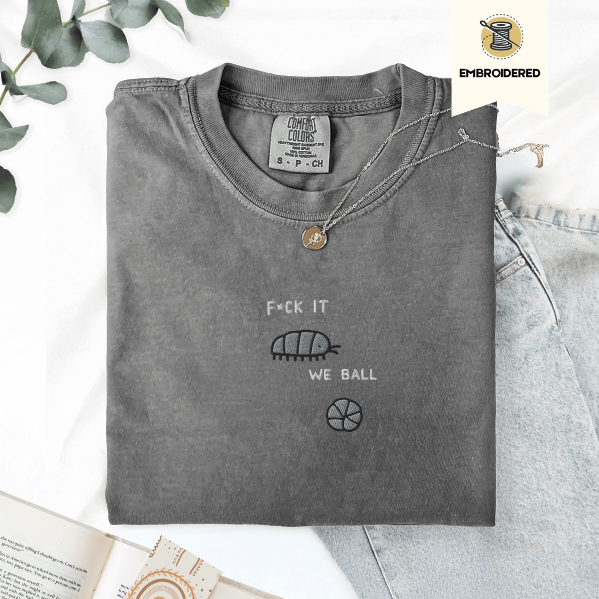 Pine Spice Books F It We Ball Roly Poly Shirt F It We Ball Roly Poly Shirt