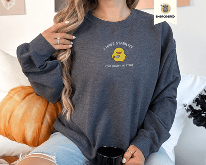 Pine Spice Books I Have Stability Chick Sweatshirt, I Have Stability Chick Sweatshirt,