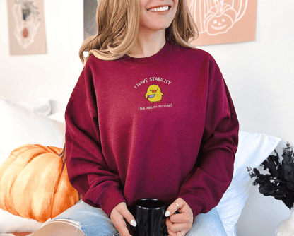 Pine Spice Books I Have Stability Chick Sweatshirt, I Have Stability Chick Sweatshirt,