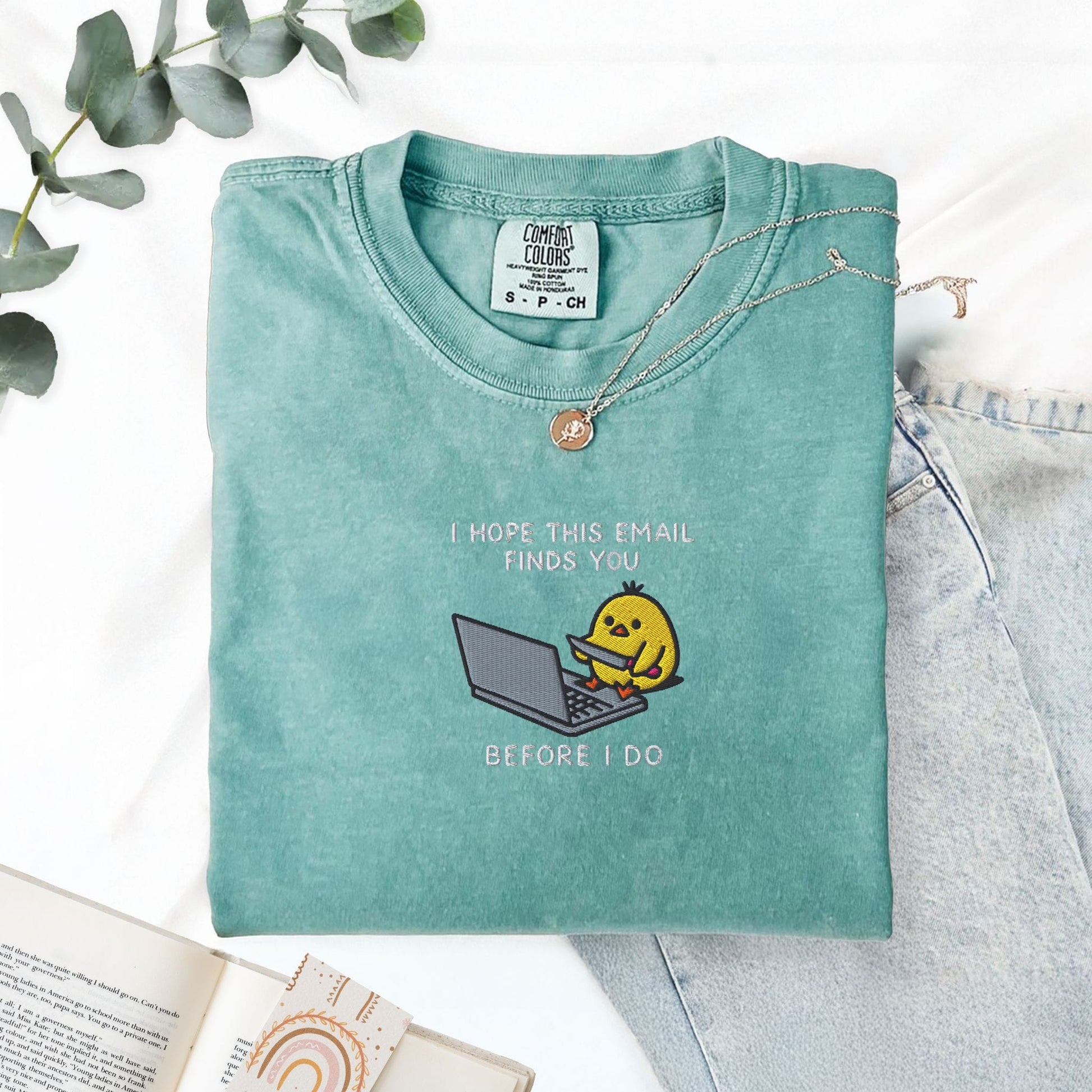 Pine Spice Books I Hope This Email Finds You Embroidered T-Shirt I Hope This Email Finds You Embroidered T-Shirt