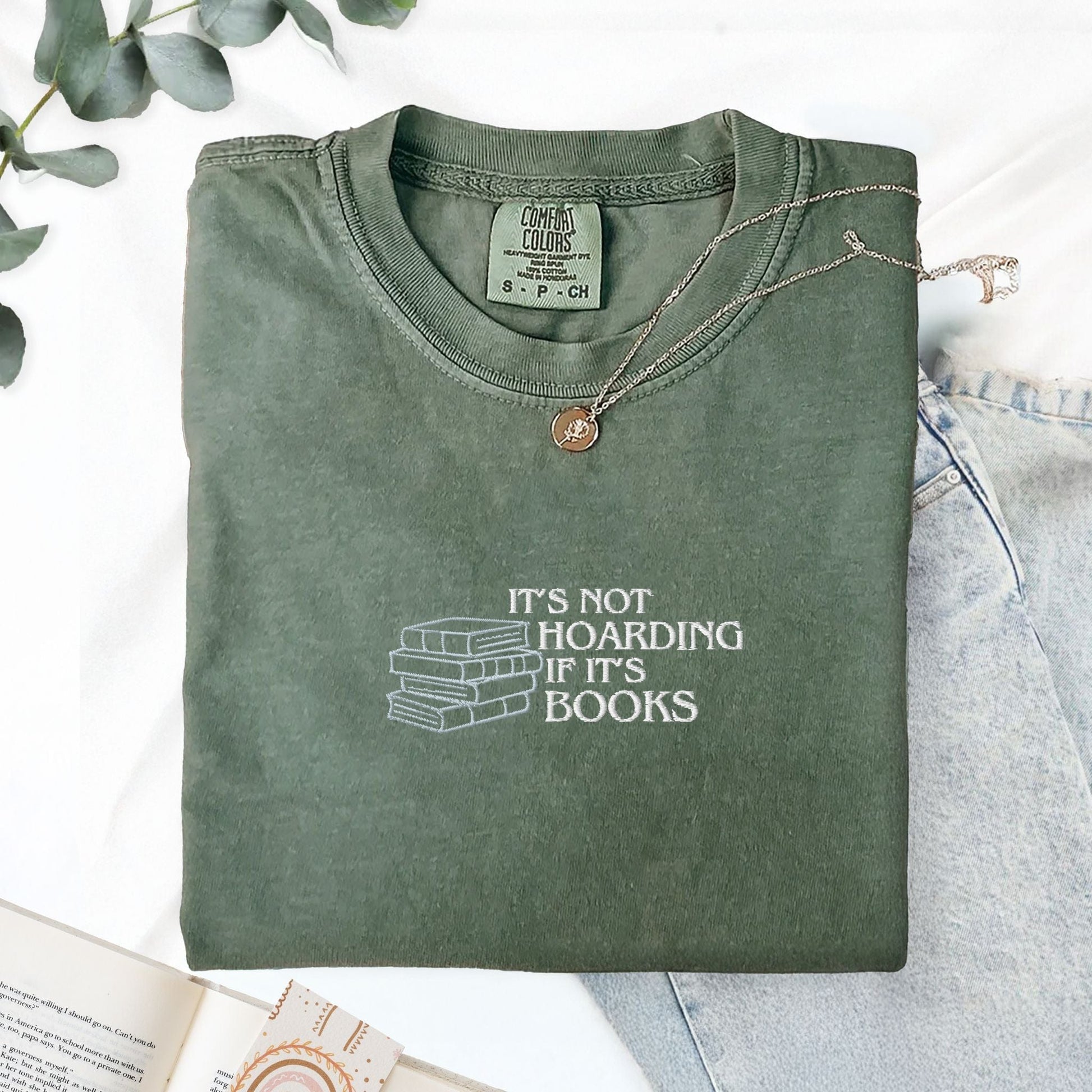 Pine Spice Books It’s Not Hoarding If It’s Books Embroidered T-Shirt It’s Not Hoarding If It’s Books Embroidered T-Shirt
