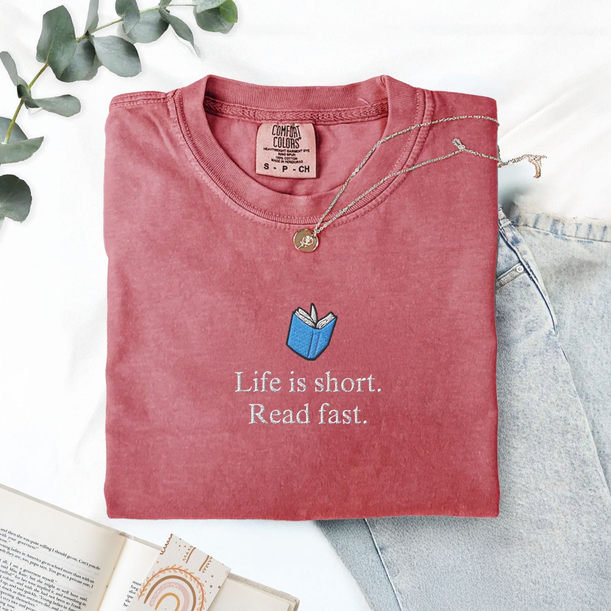 Pine Spice Books Life Is Short Read Fast Embroidered T-Shirt Life Is Short Read Fast Embroidered T-Shirt