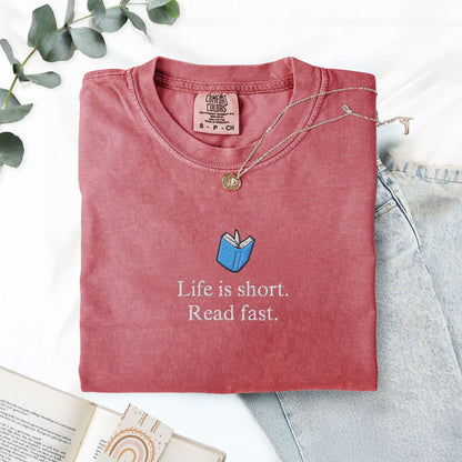 Pine Spice Books Life Is Short Read Fast Embroidered T-Shirt Life Is Short Read Fast Embroidered T-Shirt