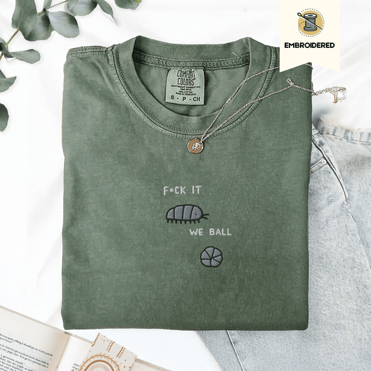 Pine Spice Books F It We Ball Roly Poly Shirt F It We Ball Roly Poly Shirt