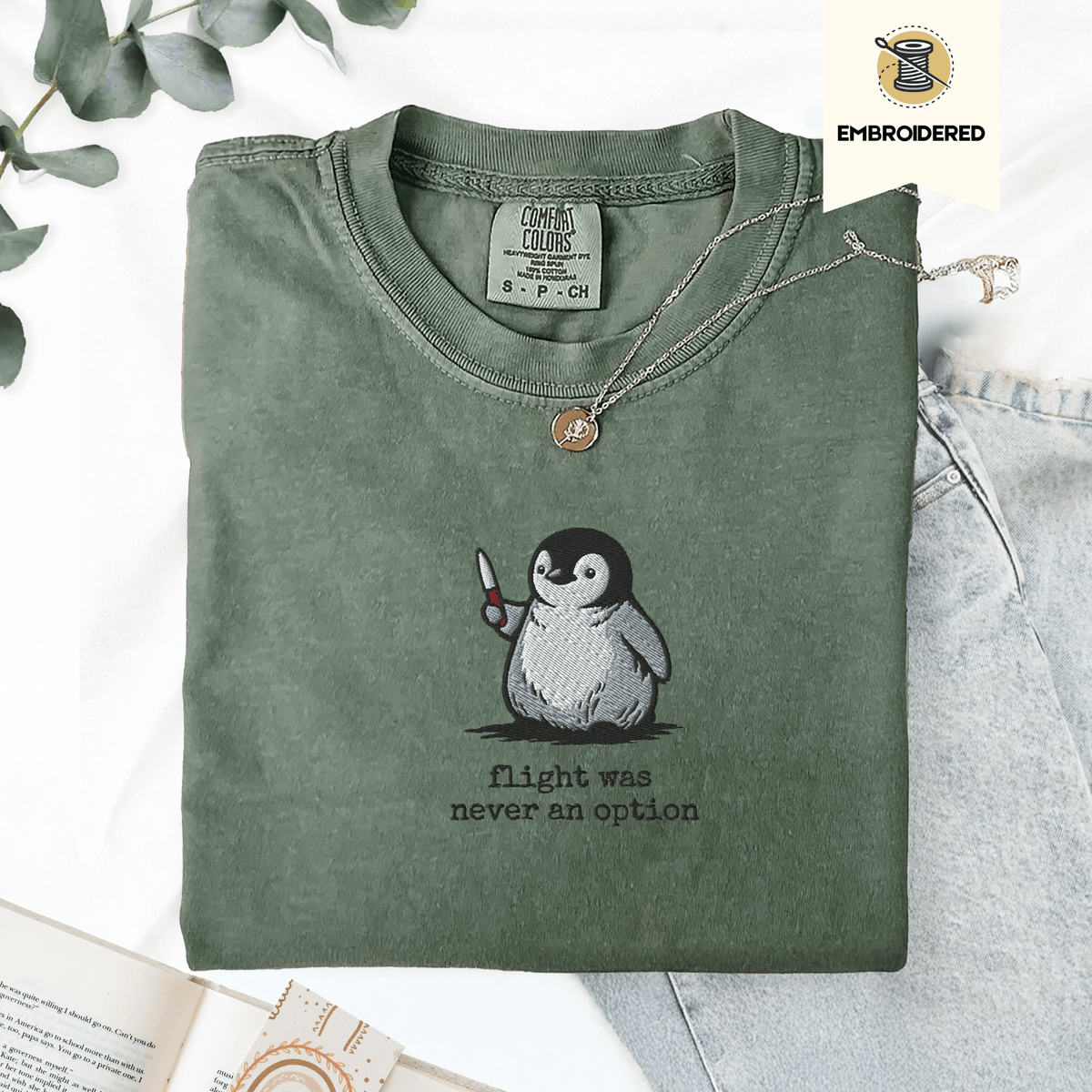 Pine Spice Books Flight Was Never An Option Penguin Embroidered T-Shirt Flight Was Never An Option Penguin Embroidered T-Shirt