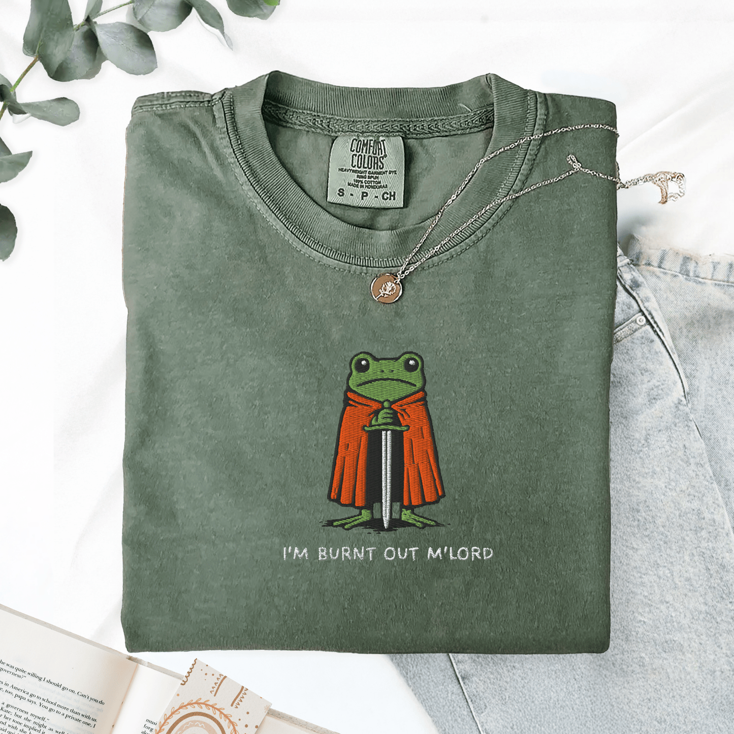 Pine Spice Books Im Burnt Out M'lord Frog Embroidered T-Shirt Im Burnt Out M'lord Frog Embroidered T-Shirt