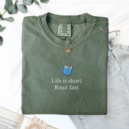 Pine Spice Books Life Is Short Read Fast Embroidered T-Shirt Life Is Short Read Fast Embroidered T-Shirt
