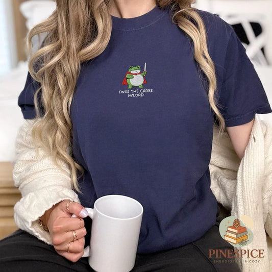 Pine Spice Books Twas The Carbs M'Lord Frog Shirt Embroidered Comfort Colors 1717 T-Shirt Twas The Carbs M'Lord Frog Shirt Embroidered Comfort Colors 1717 T-Shirt