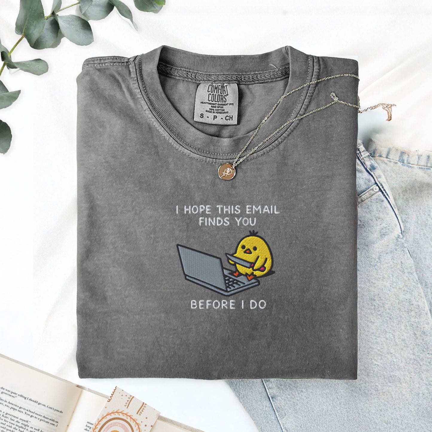 Pine Spice Books I Hope This Email Finds You Embroidered T-Shirt I Hope This Email Finds You Embroidered T-Shirt