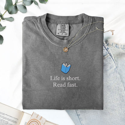 Pine Spice Books Life Is Short Read Fast Embroidered T-Shirt Life Is Short Read Fast Embroidered T-Shirt