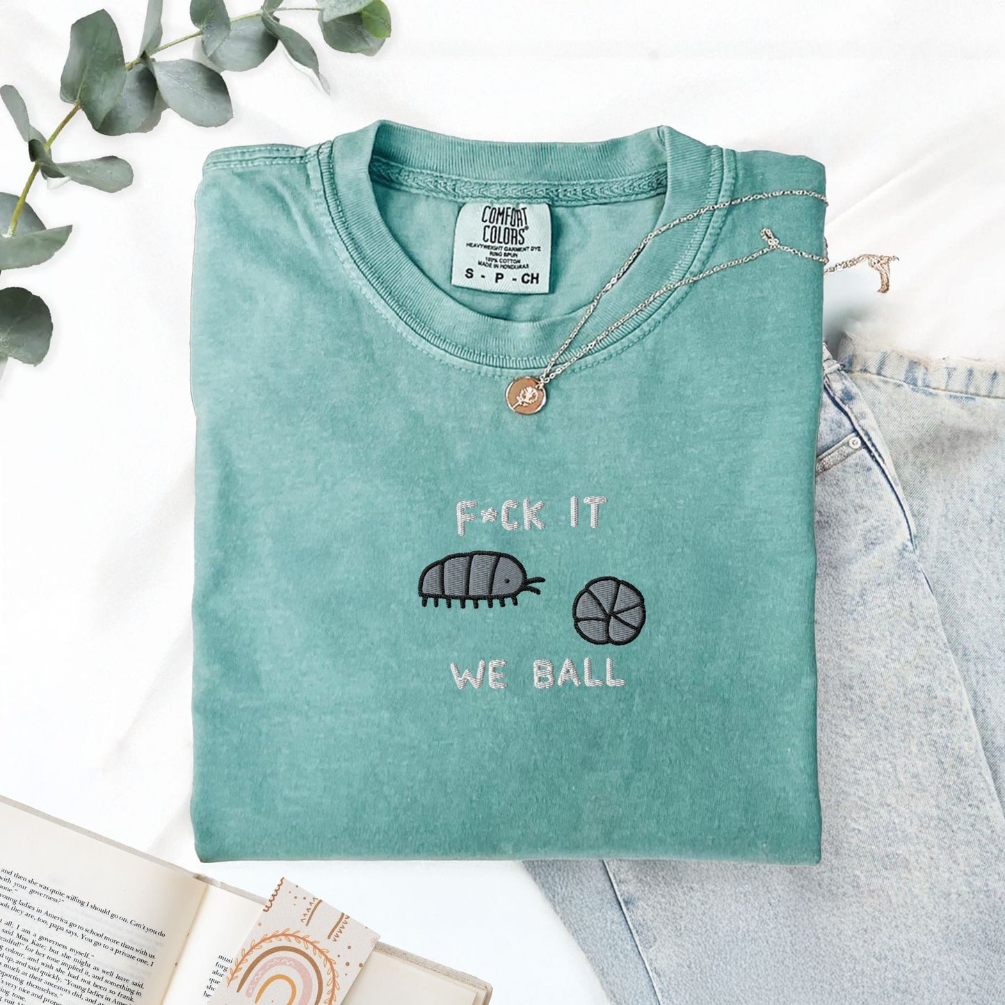 Pine Spice Books F It We Ball Roly Poly Embroidered T-Shirt F It We Ball Roly Poly Embroidered T-Shirt