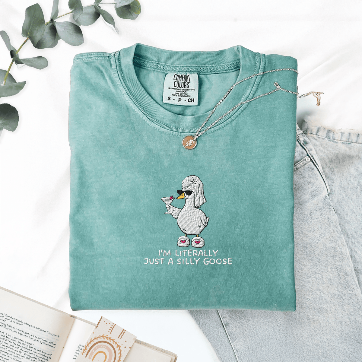 Pine Spice Books I’m Literally Just A Silly Goose Embroidered Shirt I’m Literally Just A Silly Goose Embroidered Shirt