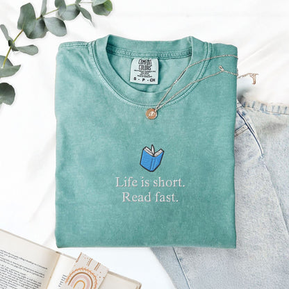 Pine Spice Books Life Is Short Read Fast Embroidered T-Shirt Life Is Short Read Fast Embroidered T-Shirt