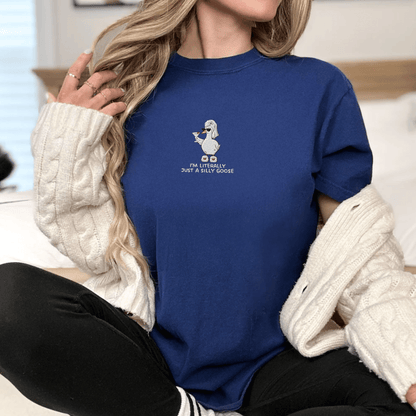 Pine Spice Books I’m Literally Just A Silly Goose Embroidered Shirt I’m Literally Just A Silly Goose Embroidered Shirt