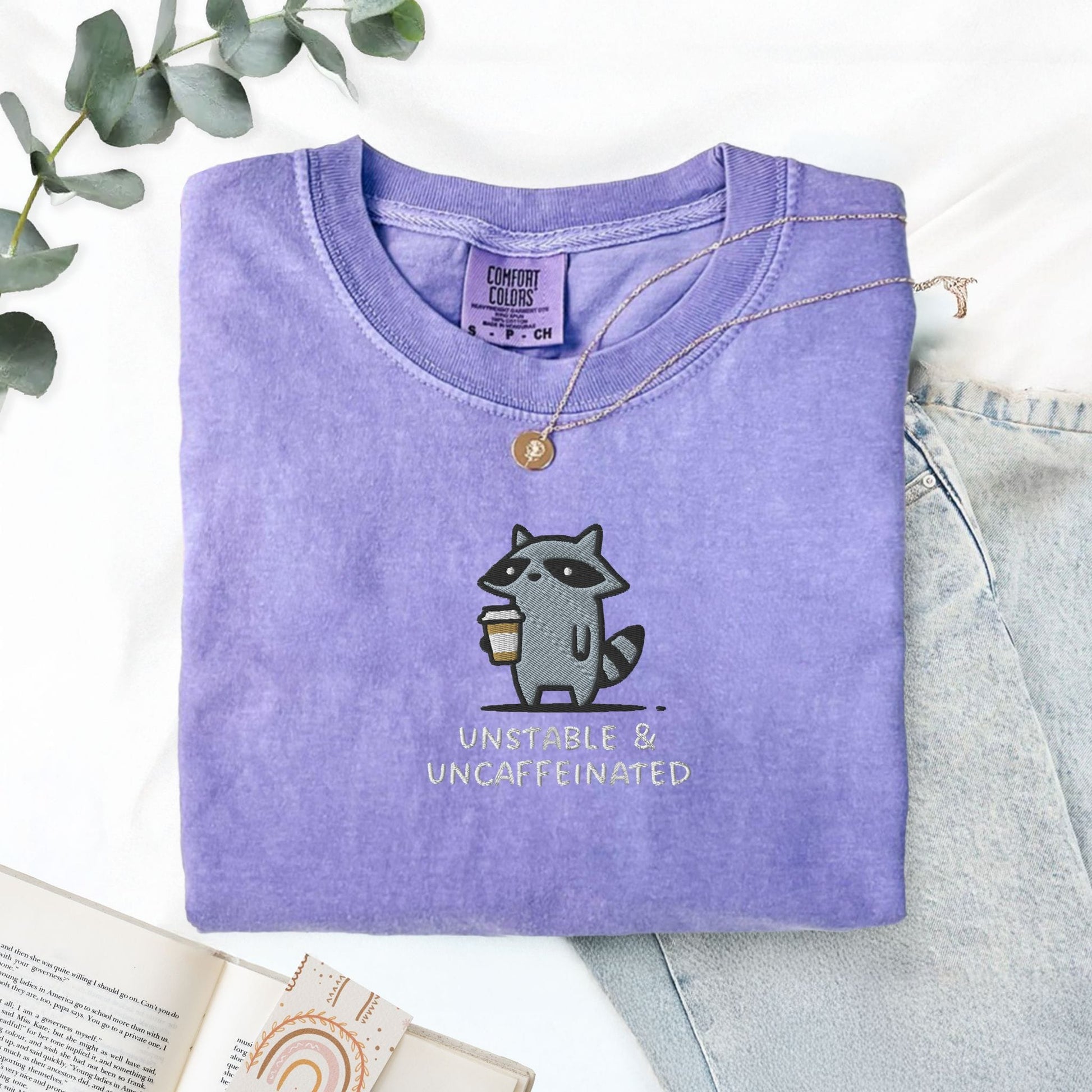 Pine Spice Books Unstable And Uncaffeinated Raccoon Embroidered T-Shirt Unstable And Uncaffeinated Raccoon Embroidered T-Shirt