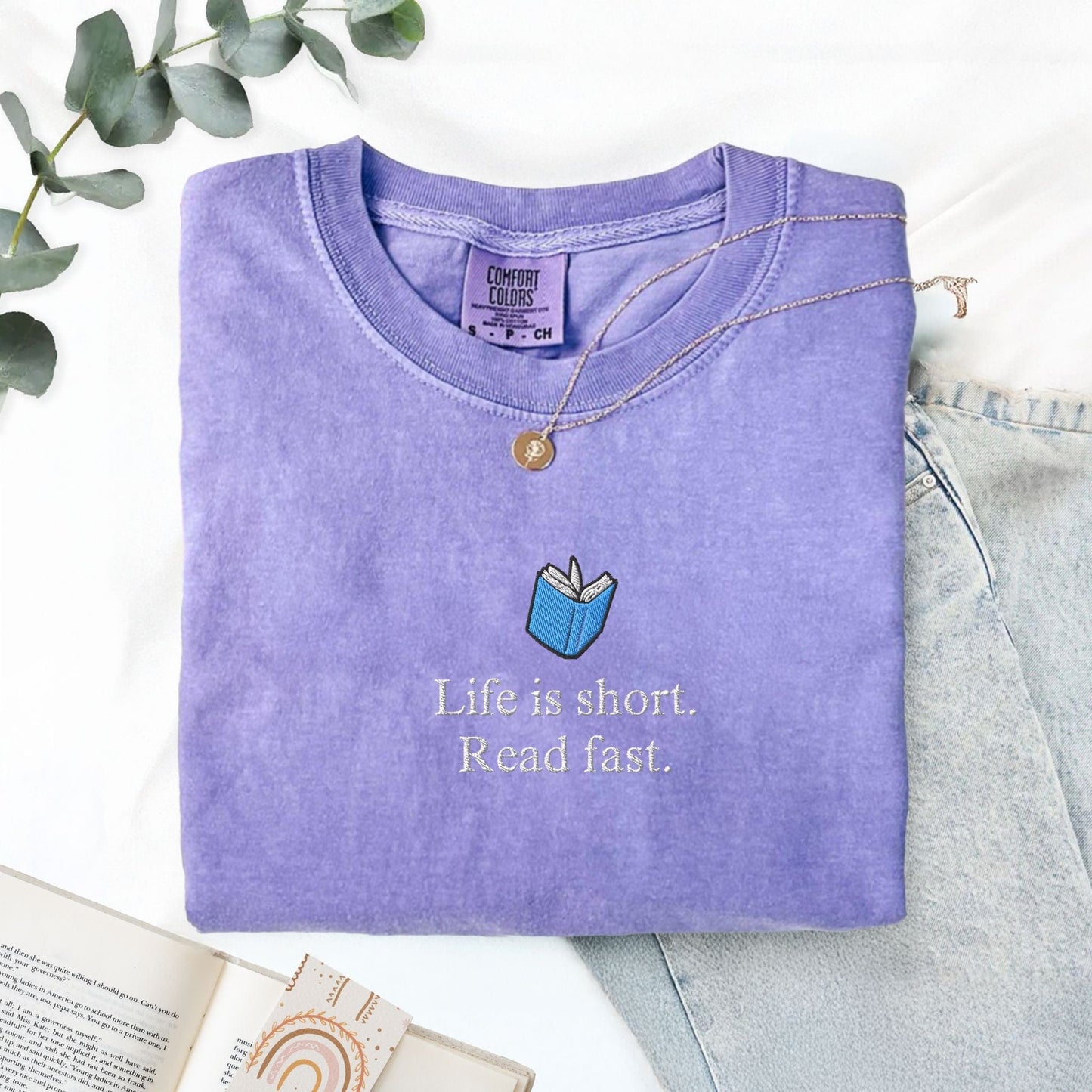Pine Spice Books Life Is Short Read Fast Embroidered T-Shirt Life Is Short Read Fast Embroidered T-Shirt