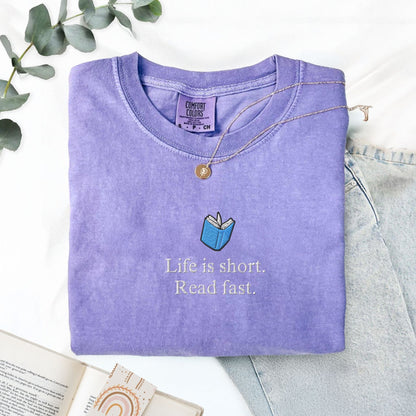 Pine Spice Books Life Is Short Read Fast Embroidered T-Shirt Life Is Short Read Fast Embroidered T-Shirt