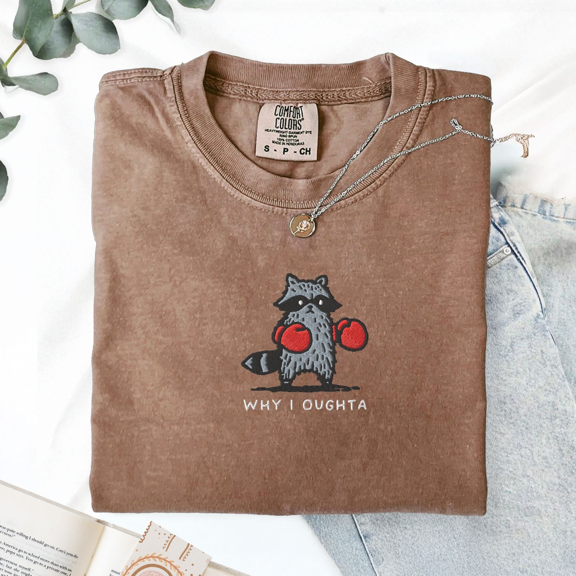 Pine Spice Books Why I Oughta Raccoon Embroidered T-Shirt Why I Oughta Raccoon Embroidered T-Shirt